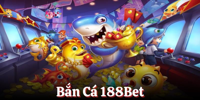 Bắn Cá 188Bet - Trải Nghiệm Không Gian Đại Dương 3D