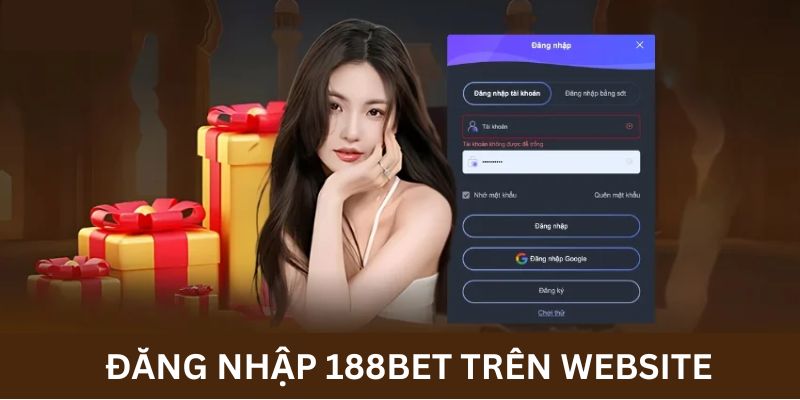Chia sẻ cách thức Đăng nhập 188Bet qua website chính thức
