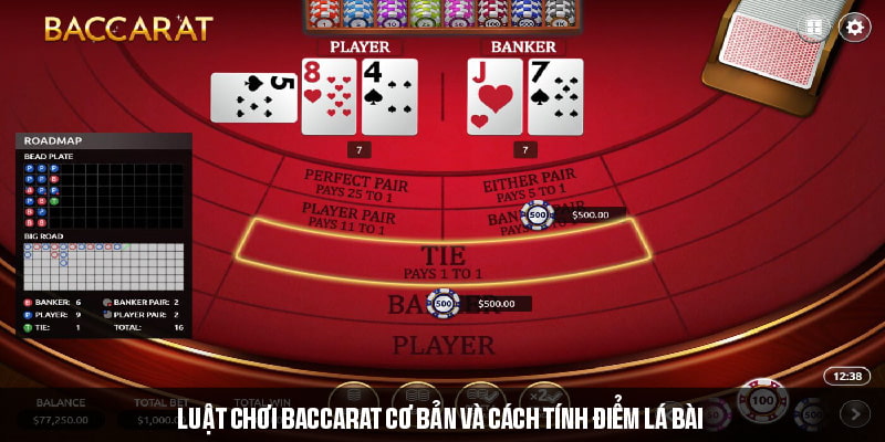 Luật chơi Baccarat cơ bản và cách tính điểm lá bài 