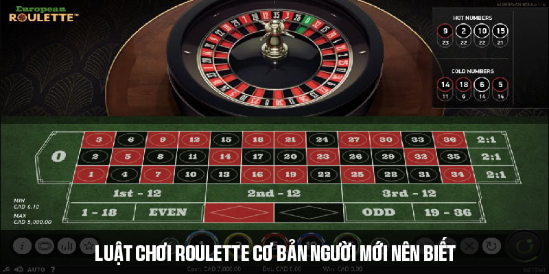 Luật chơi Roulette cơ bản người mới nên biết 