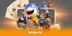 PG Điện Tử – Tổng Hợp Game Slot Được Yêu Thích Nhất